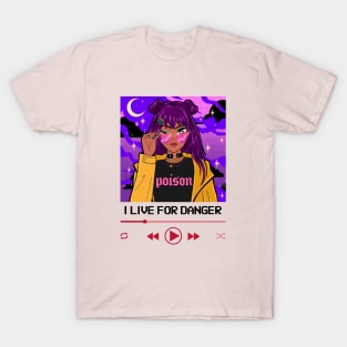 I Live For Danger Anime Fashion Girl T-Shirt